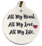 All My Heart All My Love All My Life Porcelain Ornament Gift Boxed Rhinestone Christmas - Laurie G Creations