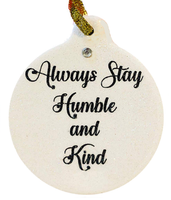 Always Stay Humble & Kind Porcelain Ornament Christmas Rhinestone Detail Gift Boxed - Laurie G Creations