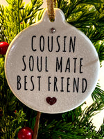 Cousin Soul Mate Best Friend Christmas Ornament
