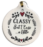 Classy But I Cuss a Little Porcelain Christmas Ornament Gift Boxed - Laurie G Creations