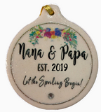 EST 2019 Nana & Papa Porcelain Ornament Let the Spoiling Begin - Laurie G Creations