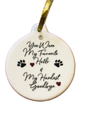 Pet You Were My Favorite Hello & My Hardest Goodbye Porcelain Ornament Loss of Pet Dog Cat - Laurie G Creations