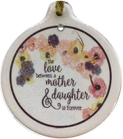 Love Between Mother Daughter is Forever Porcelain Ornament Love Christmas Floral Watercolor - Laurie G Creations