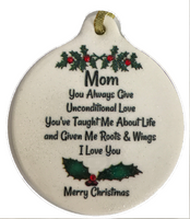 Mom Unconditional Love Porcelain Ornament Simple Honest Pure Strength - Laurie G Creations