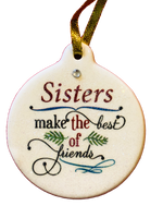 Sisters Make the Best of Friends Porcelain Ornament Gift Boxed Christmas BFF - Laurie G Creations