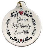 You Are My Happily Ever After Christmas Ornament